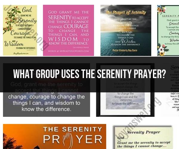 The Serenity Prayer: Its Meaning and Significance