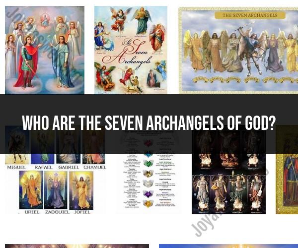 The Seven Archangels of God: Guardians of Spiritual Realms