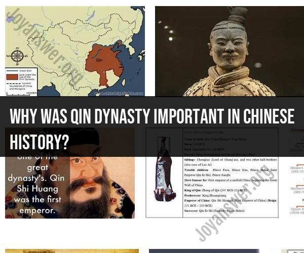 The Significance of the Qin Dynasty in Chinese History