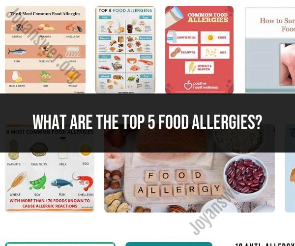The Top 5 Food Allergies: What You Need to Know