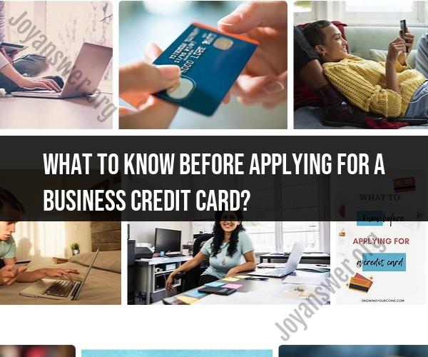 Things to Know Before Applying for a Business Credit Card