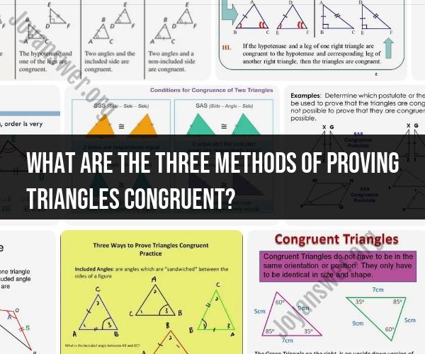 Three Methods for Proving Triangles Congruent