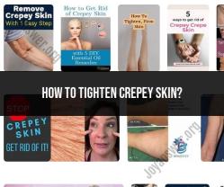 Tightening Crepey Skin: Effective Methods