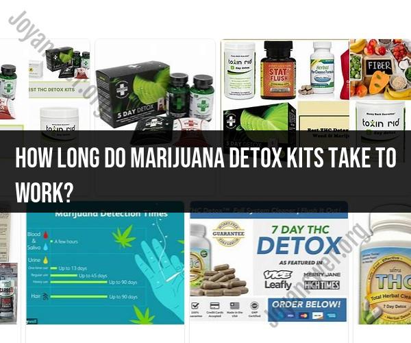 Timeframe of Effectiveness: Marijuana Detox Kits Unveiled