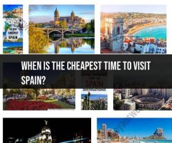 Timing Your Spanish Adventure: When to Find the Cheapest Deals