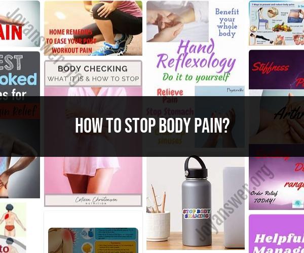 Tips for Relieving Body Pain