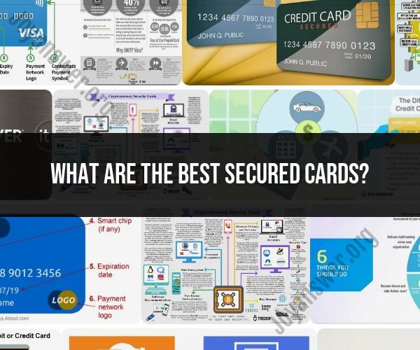 Top Picks for Secured Credit Cards: Building Credit