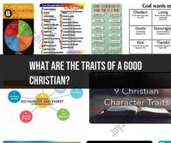 Traits of a Good Christian: Living a Faithful Life