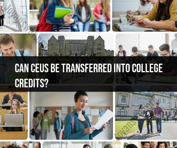 Transfer of CEUs to College Credits: Credit Conversion