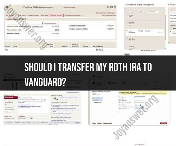 Transferring a Roth IRA to Vanguard: Considerations