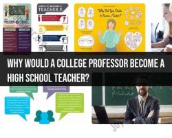 Transitioning from Professor to High School Teacher: Reasons and Considerations