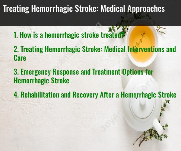 Treating Hemorrhagic Stroke: Medical Approaches