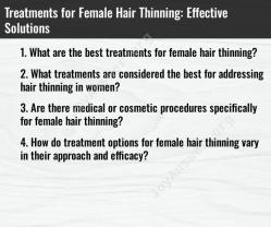 Treatments for Female Hair Thinning: Effective Solutions