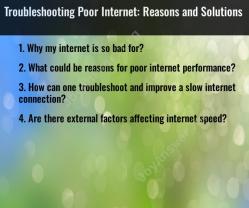 Troubleshooting Poor Internet: Reasons and Solutions