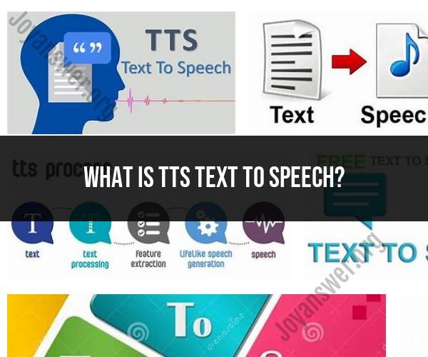 TTS (Text-to-Speech) Technology: An Overview