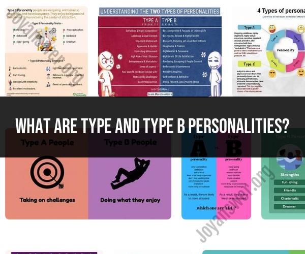 Type and Type B Personalities: Psychological Traits