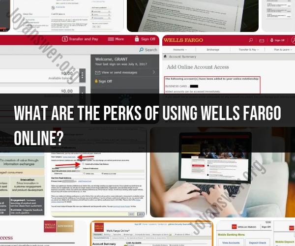Uncovering the Advantages of Wells Fargo Online Banking