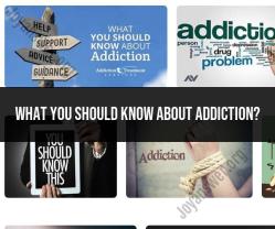 Understanding Addiction: What Everyone Should Be Aware Of