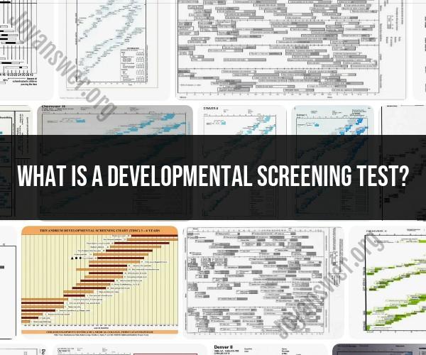 Understanding Developmental Screening Tests