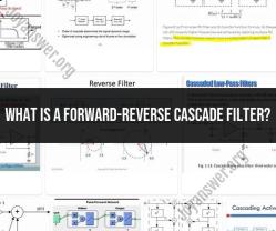 Understanding Forward-Reverse Cascade Filters