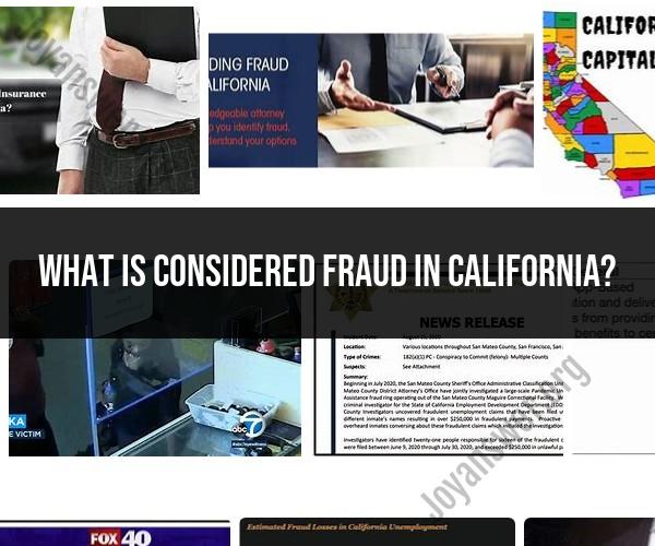 Understanding Fraud in California: Legal Definitions