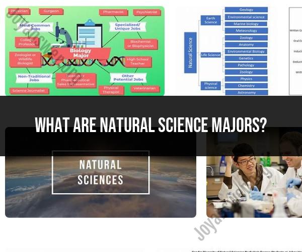 Understanding Natural Science Majors: Fields of Study