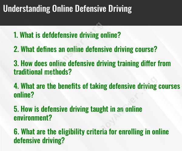 Understanding Online Defensive Driving