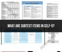 Understanding Subtest Items in CELF-5 Assessment