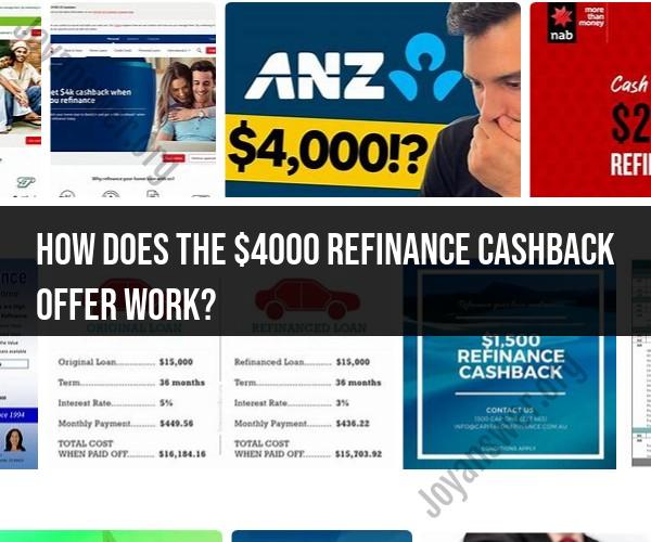 Understanding the $4000 Refinance Cashback Offer