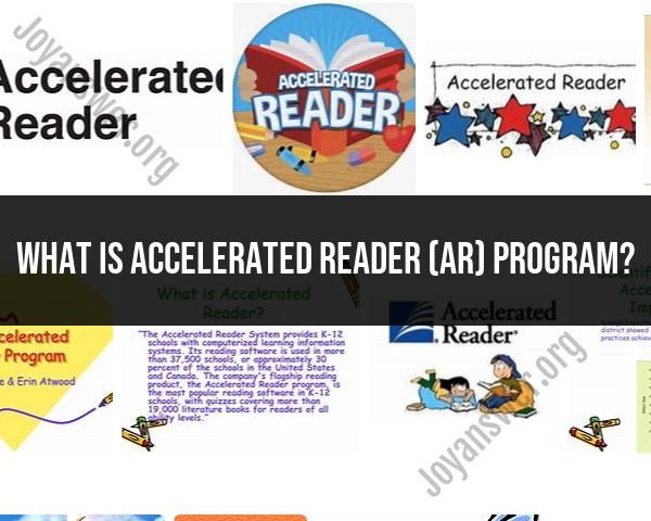 Understanding the Accelerated Reader (AR) Program