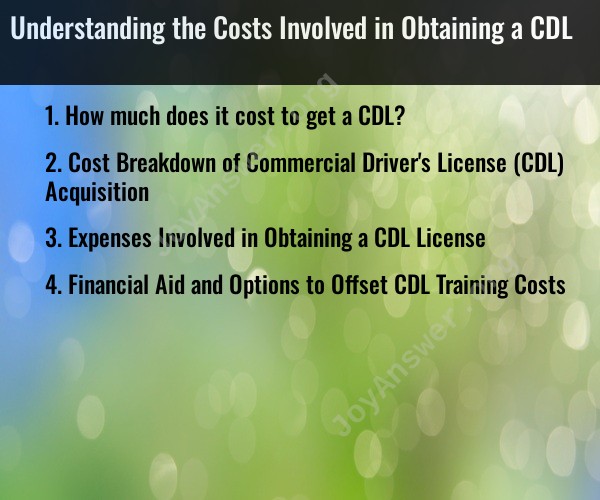 Understanding the Costs Involved in Obtaining a CDL