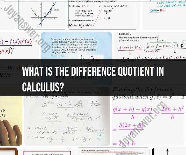 Understanding the Difference Quotient in Calculus