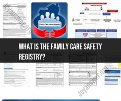 Understanding the Family Care Safety Registry