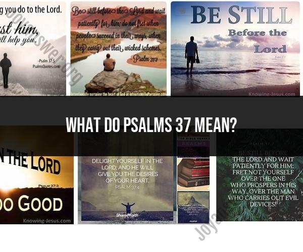 Understanding the Meaning of Psalms 37