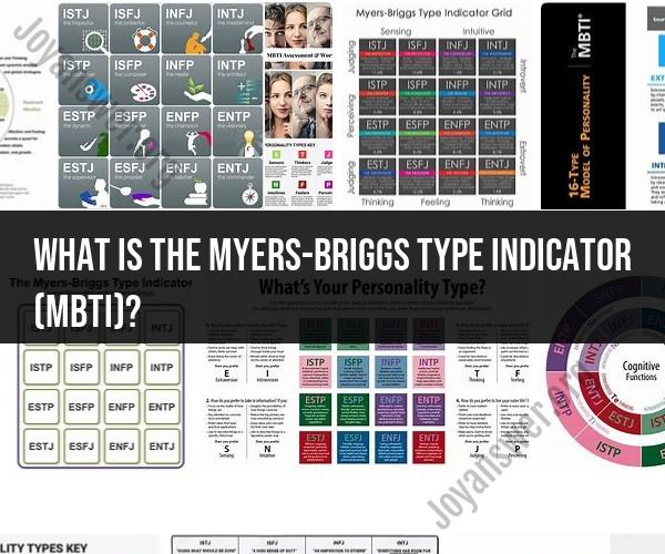 Understanding the Myers-Briggs Type Indicator (MBTI)
