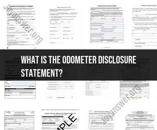Understanding the Odometer Disclosure Statement: A Comprehensive Guide
