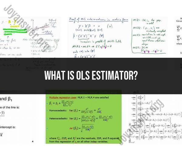 Understanding the OLS Estimator: Statistical Concept Explained