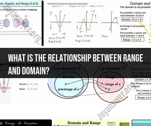 Understanding the Relationship Between Range and Domain