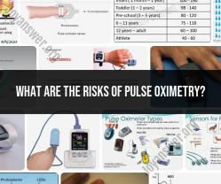 Understanding the Risks Associated with Pulse Oximetry