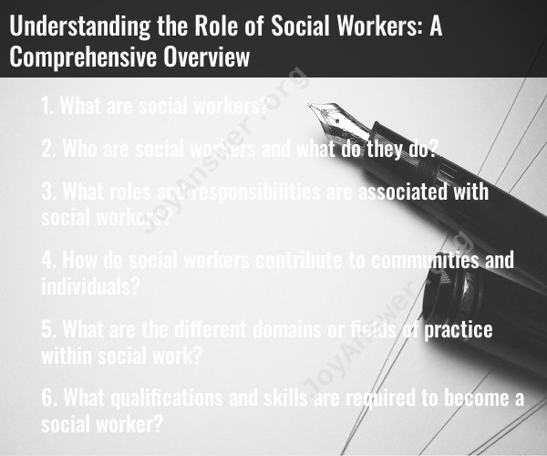 Understanding the Role of Social Workers: A Comprehensive Overview