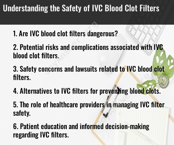 Understanding the Safety of IVC Blood Clot Filters