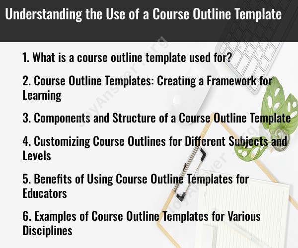 Understanding the Use of a Course Outline Template