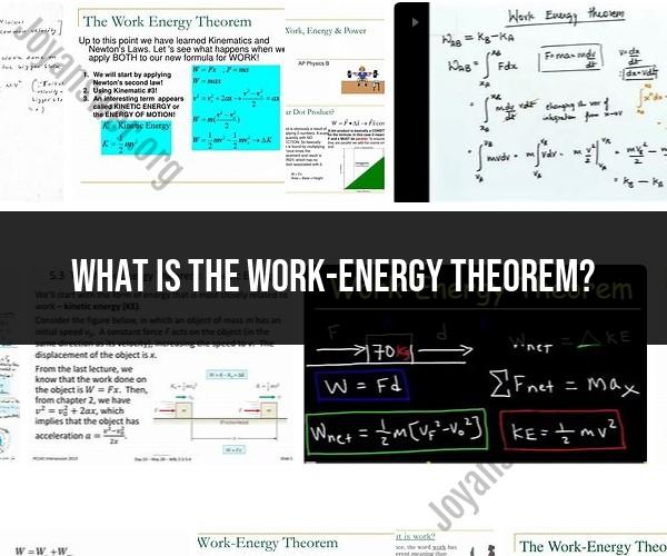 Understanding the Work-Energy Theorem: Physics Principle Explained