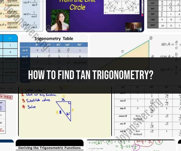 Understanding Trigonometric Tangents (Tan): Trigonometry Basics