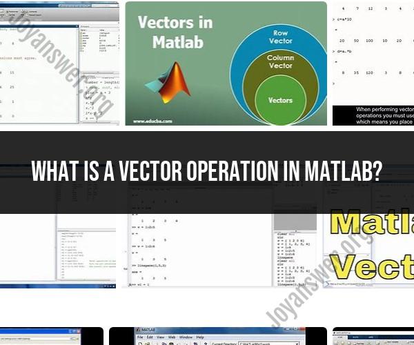 Understanding Vector Operations in MATLAB