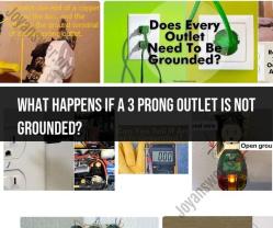 Ungrounded 3-Prong Outlet: Potential Issues and Solutions