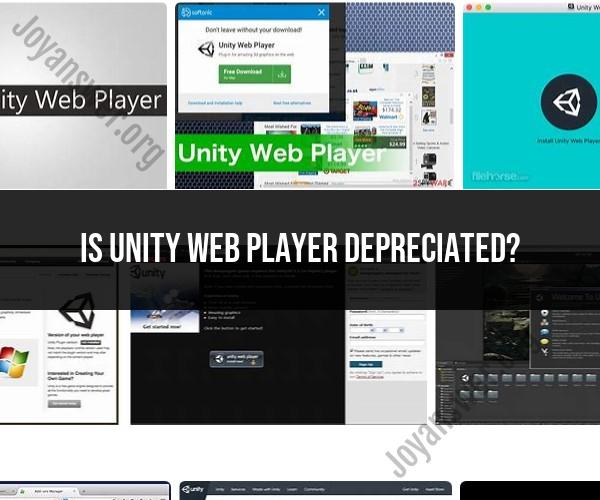 Unity Web Player: Understanding Its Depreciation