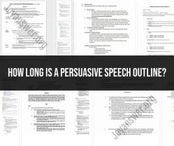 Unraveling the Ideal Length of a Persuasive Speech Outline