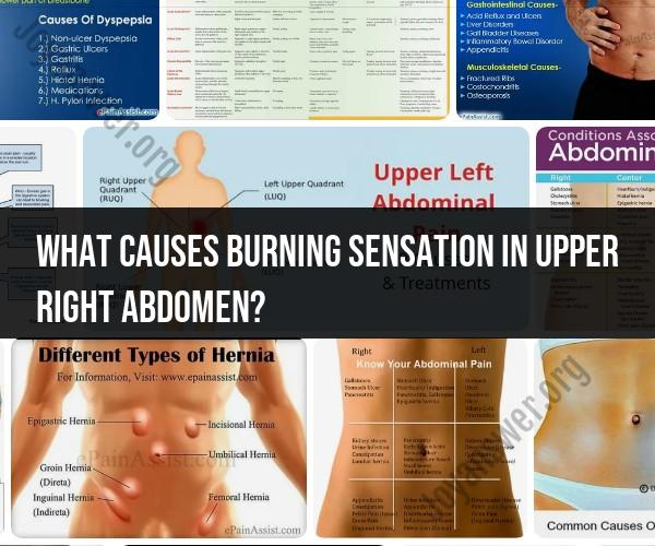 Unraveling the Mystery of Upper Right Abdominal Burning Sensation