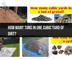 Unveiling Earth's Tonnes: Deciphering the Weight in One Cubic Yard of Dirt